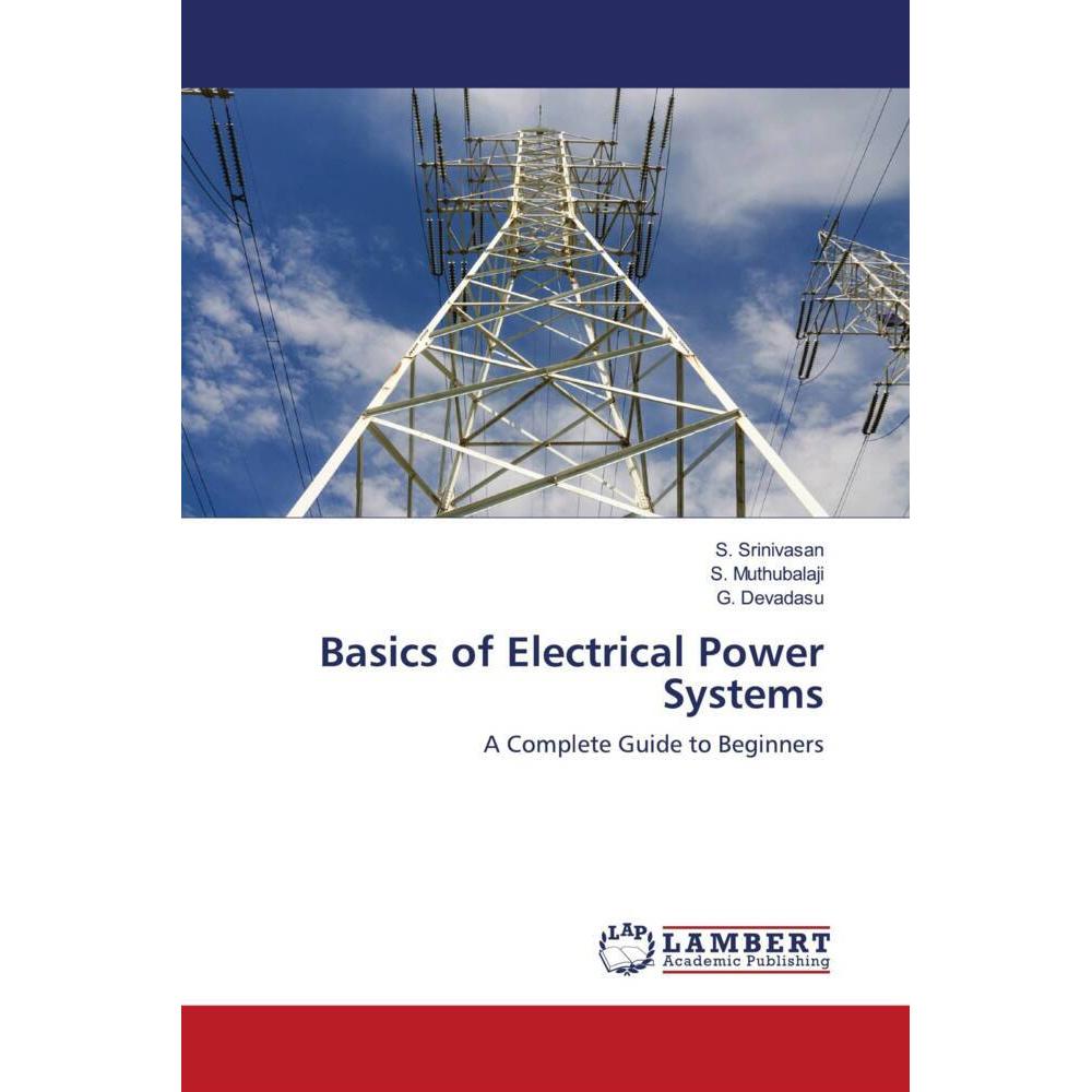 Basics of Electrical Power Systems, Fachbücher von S. Muthubalaji, S. Srinivasan, G. Devadasu