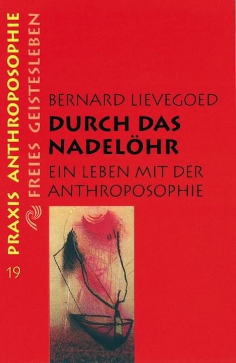 Produktbild Durch das Nadelöhr (Deutsch, Bernardus C. Lievegoed, 1994)