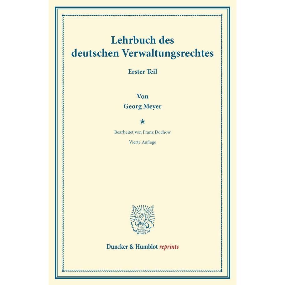 Lehrbuch des deutschen Verwaltungsrechts, Fachbücher von Georg Meyer