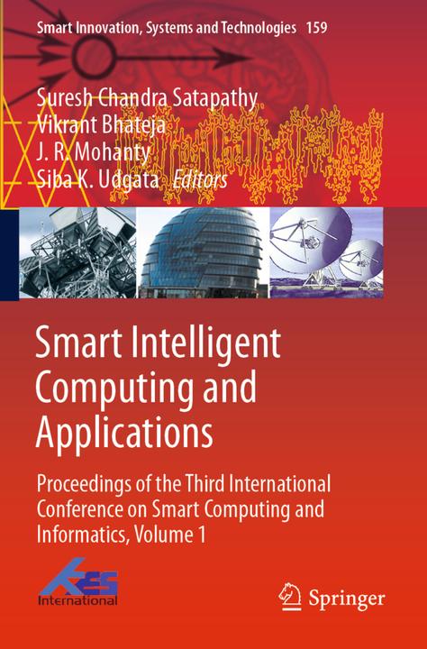 Produktbild Smart Intelligent Computing and Applications (J. R. Mohanty, Siba K. Udgata, Suresh Chandra Satapathy, Vikrant Bhateja, 2020)