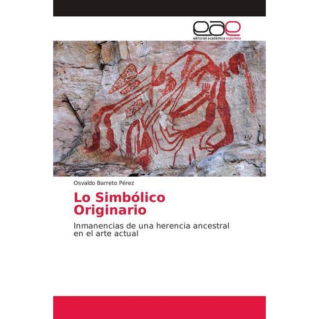 Thumbnail - Lo Simbólico Originario, Fachbücher von Osvaldo Barreto Pérez