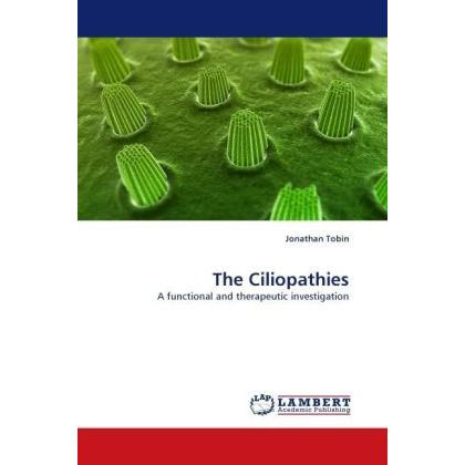 The Ciliopathies, Fachbücher von Jonathan Tobin