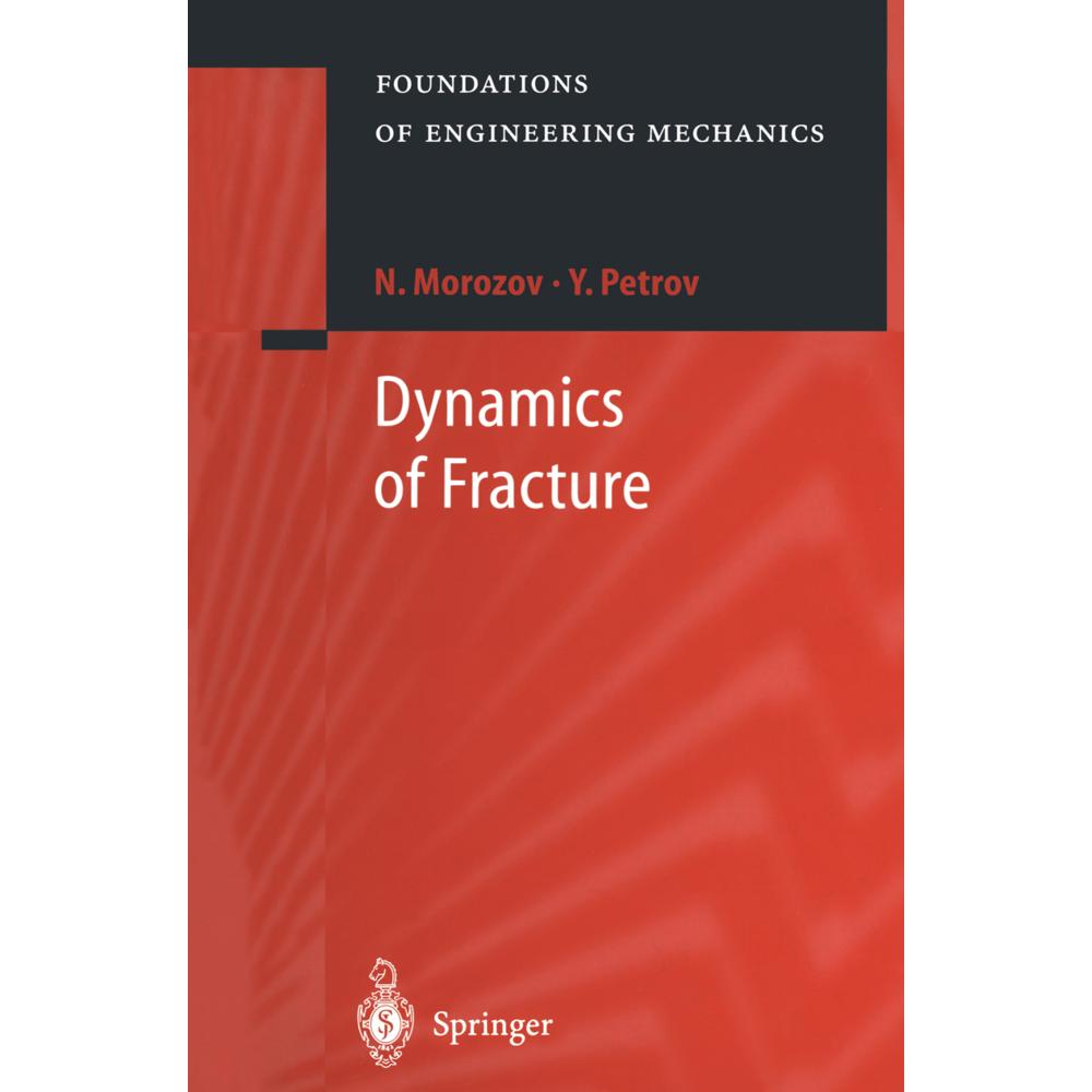 Dynamics of Fracture, Fachbücher von N. Morozov, Y. Petrov