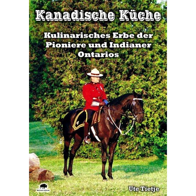 Kanadische Küche, Ratgeber von Ute Tietje