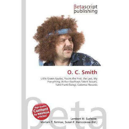 O. C. Smith, Fachbücher von Lambert M. Surhone, Miriam T. Timpledon, Susan F. Marseken