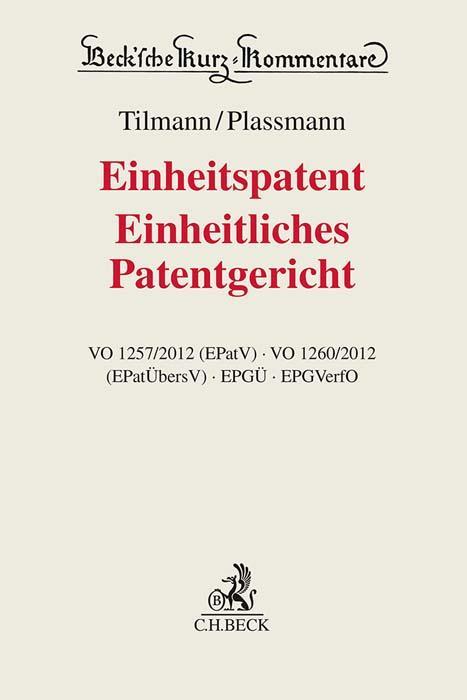 Produktbild Einheitspatent, Einheitliches Patentgericht (Deutsch, Clemens Plassmann, Hans-Jürgen Ahrens, Jan Busche, Tilmann Büttner, Winfried Tilmann, 2024)