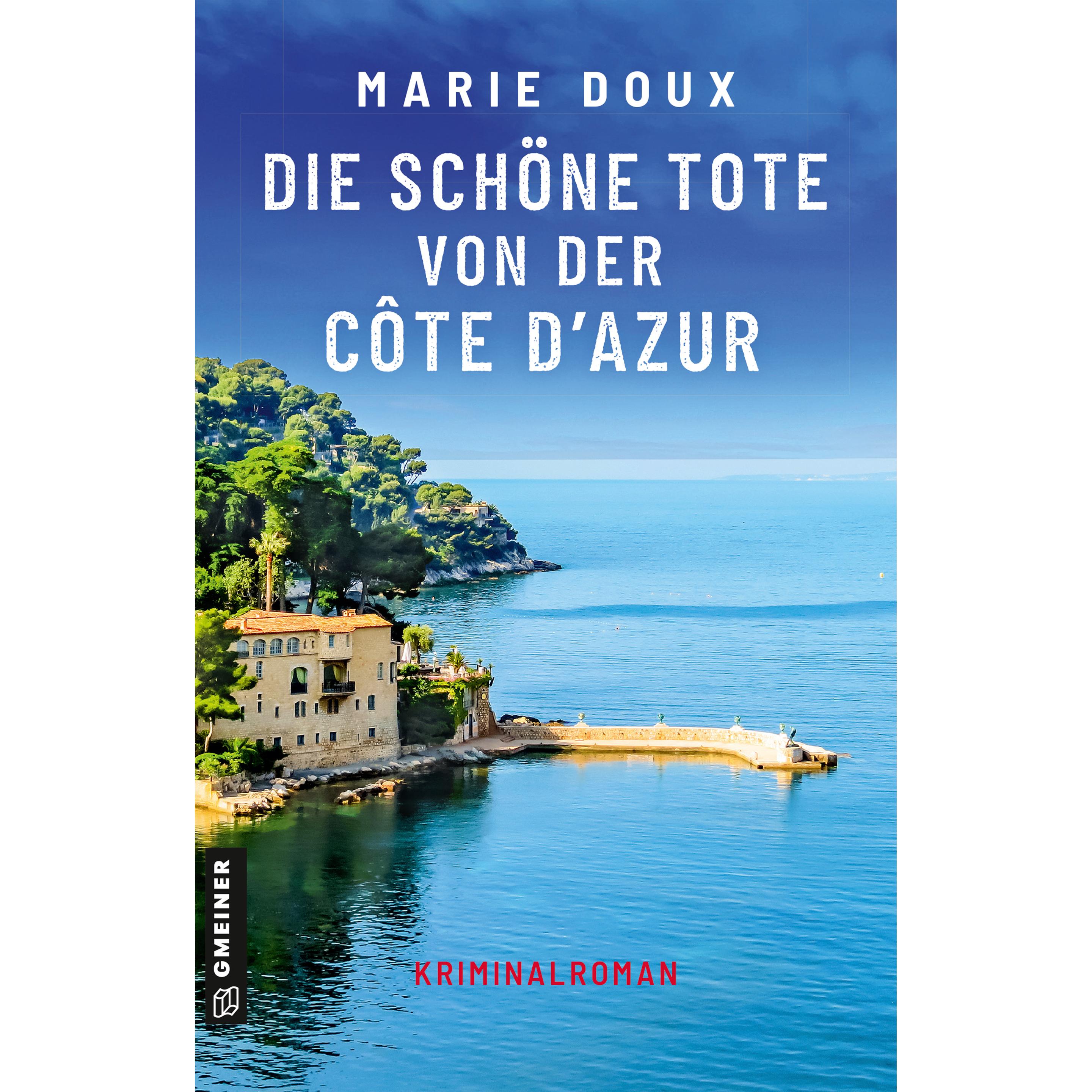 Doux:Die schöne Tote von der Côte d'Azu, Belletristik von Marie Doux