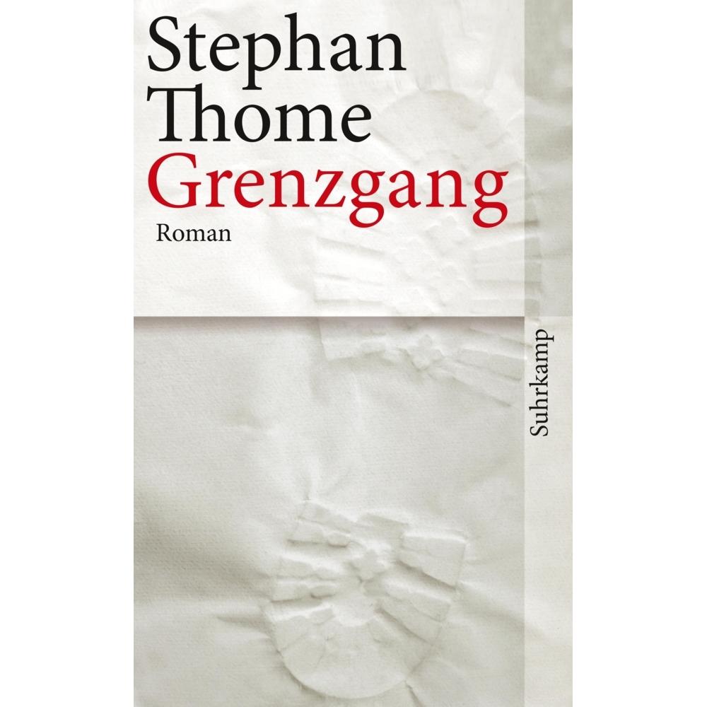 Grenzgang, Belletristik von Stephan Thome