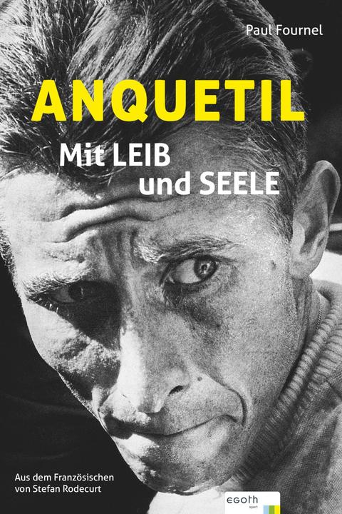 Produktbild Anquetil - Mit Leib und Seele (Deutsch, Paul Fournel, Stefan Rodecurt, 2014)