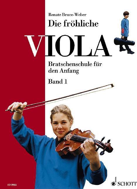 Produktbild Die fröhliche Viola 1. Bratschenschule für den Anfang (Deutsch, Renate Bruce-Weber, 2000)