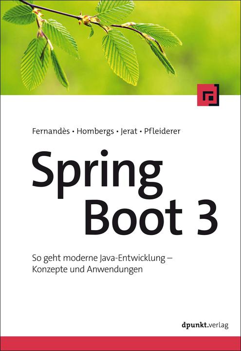 Image du produit Spring Boot 3 (Allemand, Florian Pfleiderer, François Fernandès, Tom Hombergs, Benedikt Jerat, 2024)