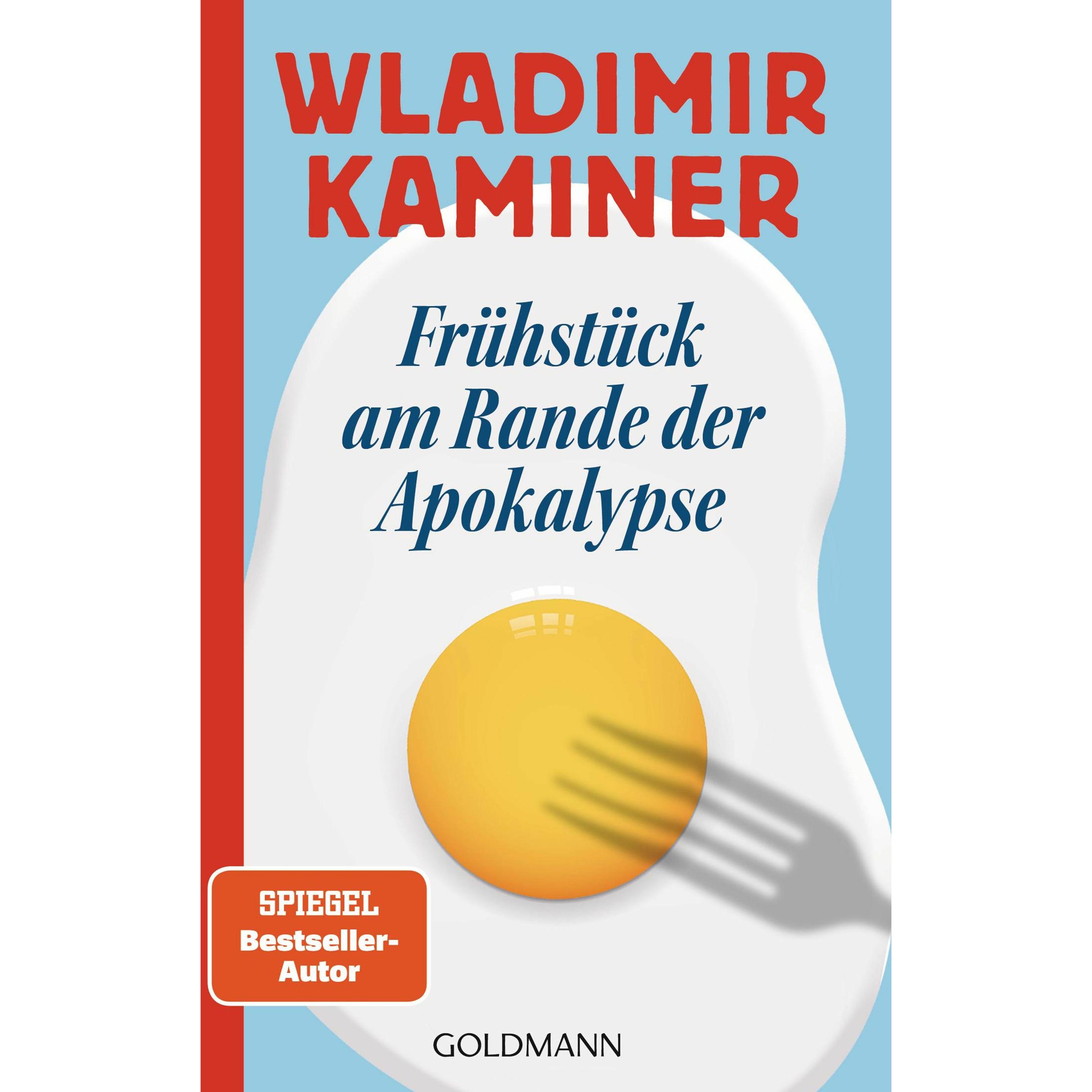 Frühstück am Rande der Apokalypse, Belletristik von Wladimir Kaminer