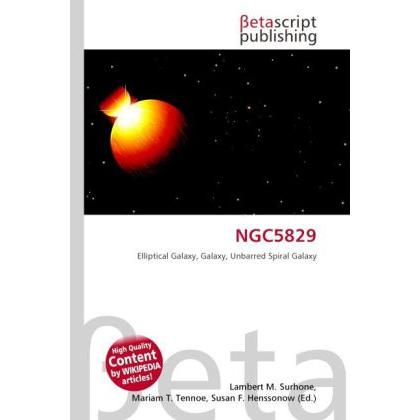 NGC5829, Fachbücher von Lambert M. Surhone, Mariam T. Tennoe, Susan F. Henssonow