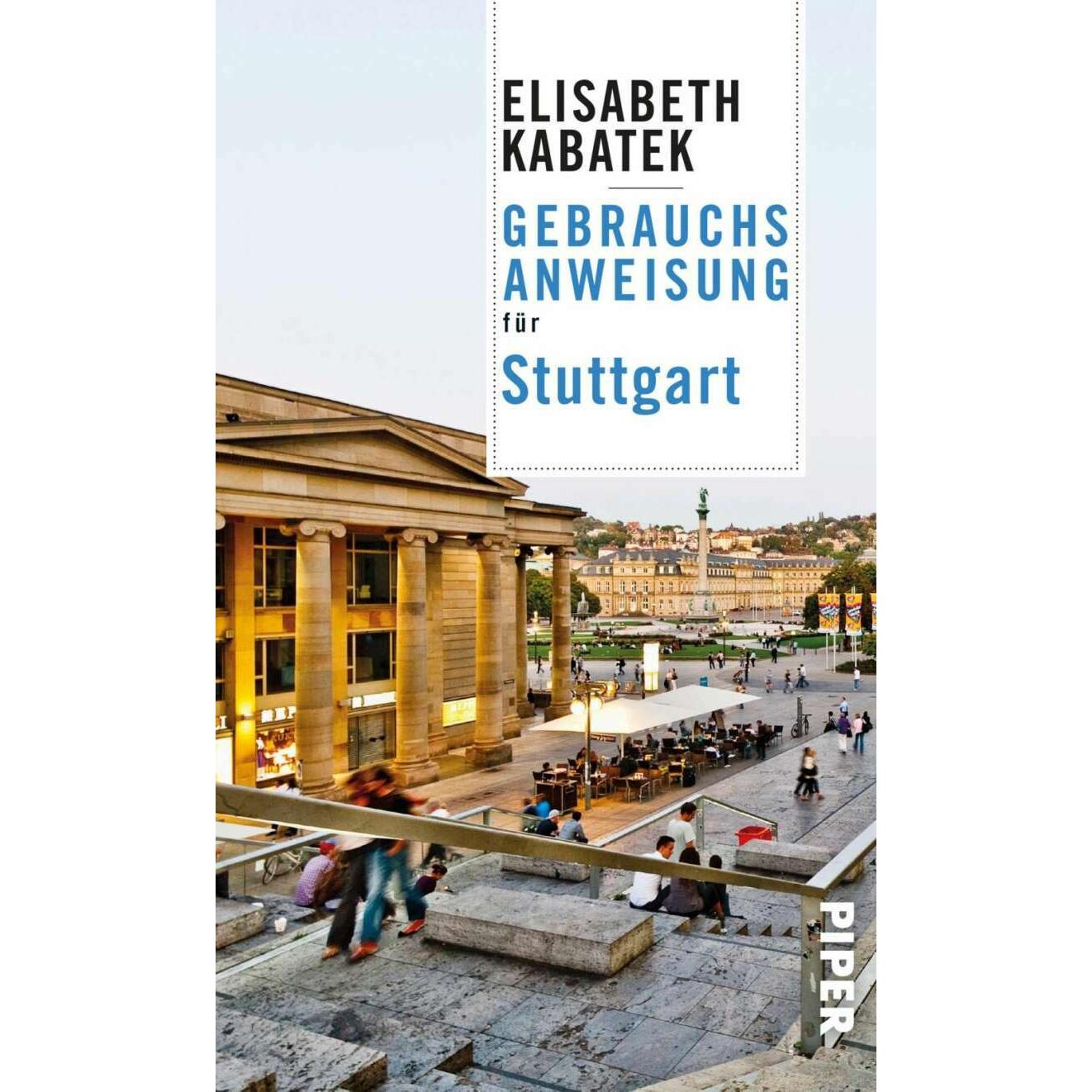 Gebrauchsanweisung für Stuttgart, Ratgeber von Elisabeth Kabatek