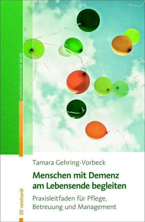 Produktbild Menschen mit Demenz am Lebensende begleiten (Deutsch, Tamara Gehring-Vorbeck, 2018)
