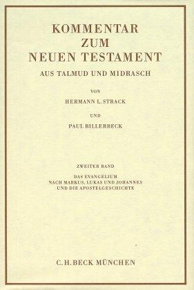 Produktbild Kommentar zum Neuen Testament aus Taldmud und Midrasch 2 (Deutsch, Hermann L. Strack, Paul Billerbeck, 2009)