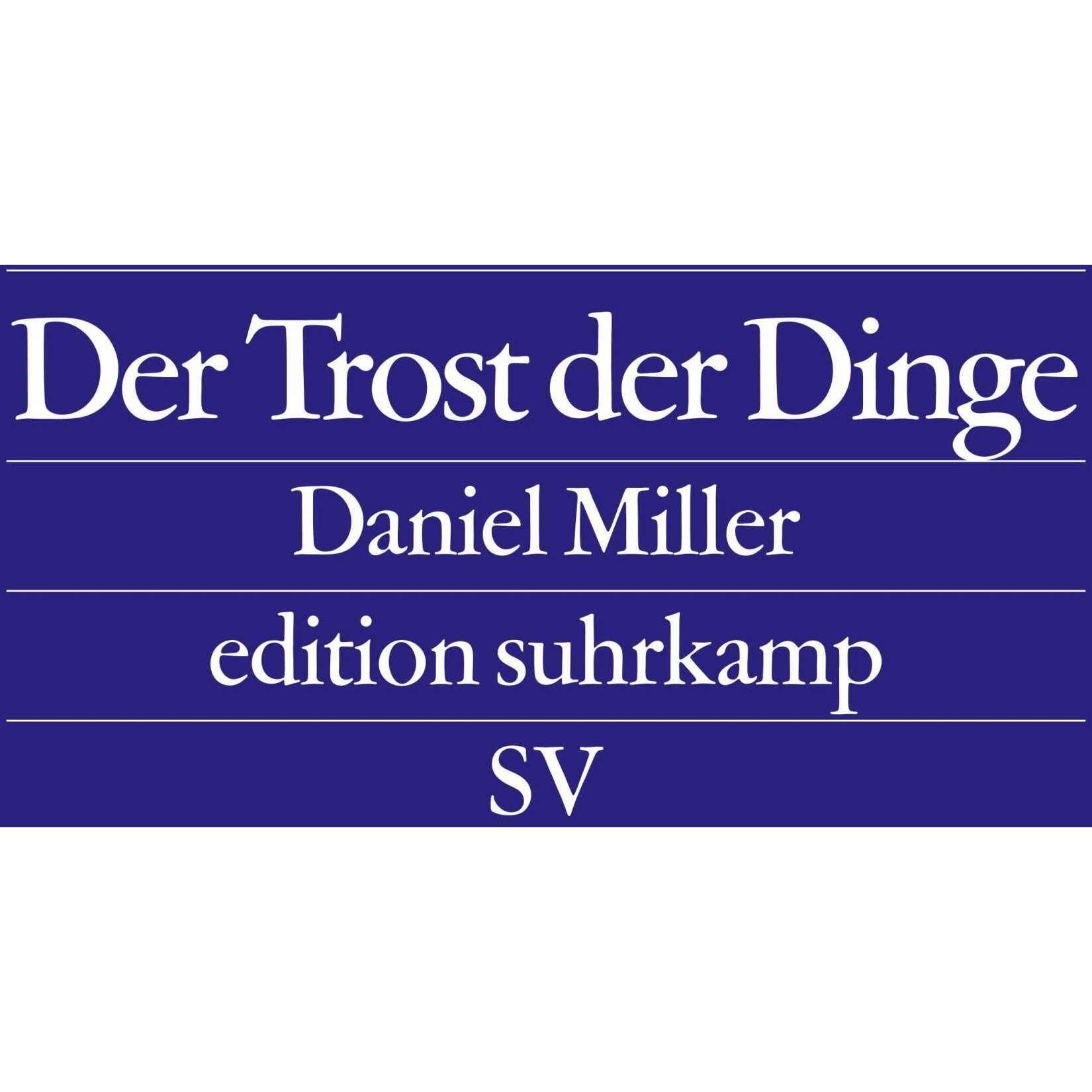 Der Trost der Dinge, Fachbücher von Daniel Miller