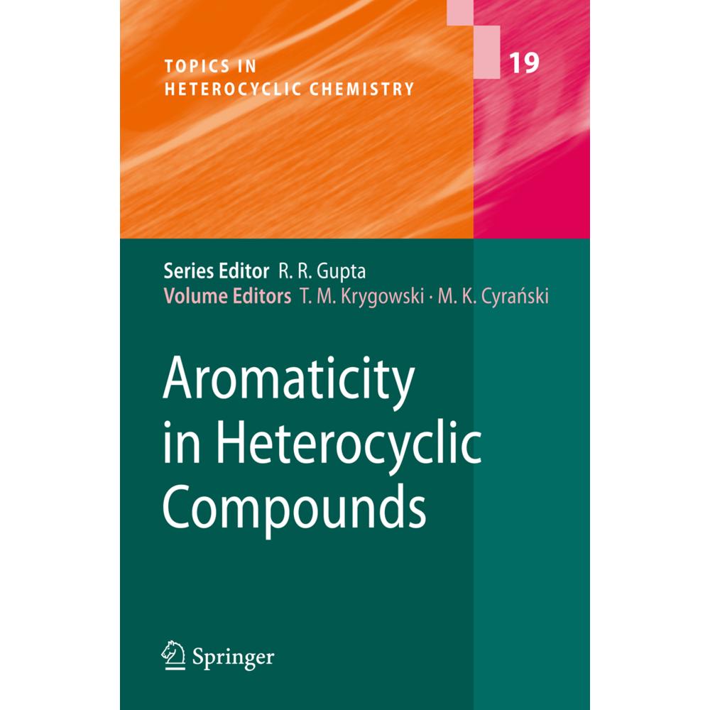 Aromaticity in Heterocyclic Compounds, Fachbücher von Tadeusz Marek Krygowski, Michal Ksawery Cyranski