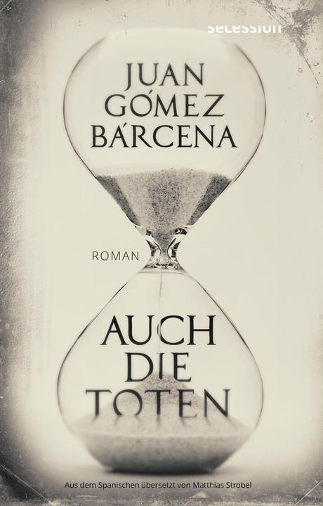 Produktbild Auch die Toten (Deutsch, Gómez, Juan Bárcena, 2022)