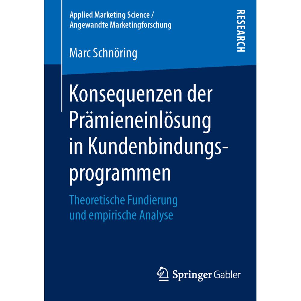 Konsequenzen der Prämieneinlösung in Kundenbindungsprogrammen, Fachbücher