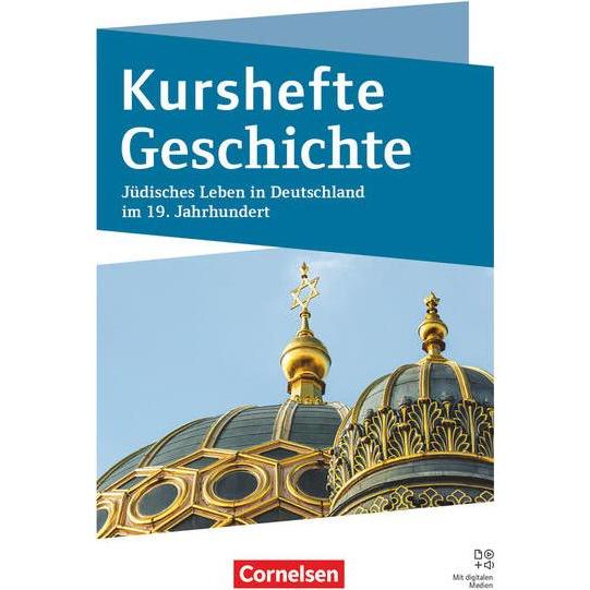 Kurshefte Geschichte, Niedersachsen, Jüdisches Leben in Deutschland im 19. Jahrhundert, Sc, Schulbücher von Robert Radec...
