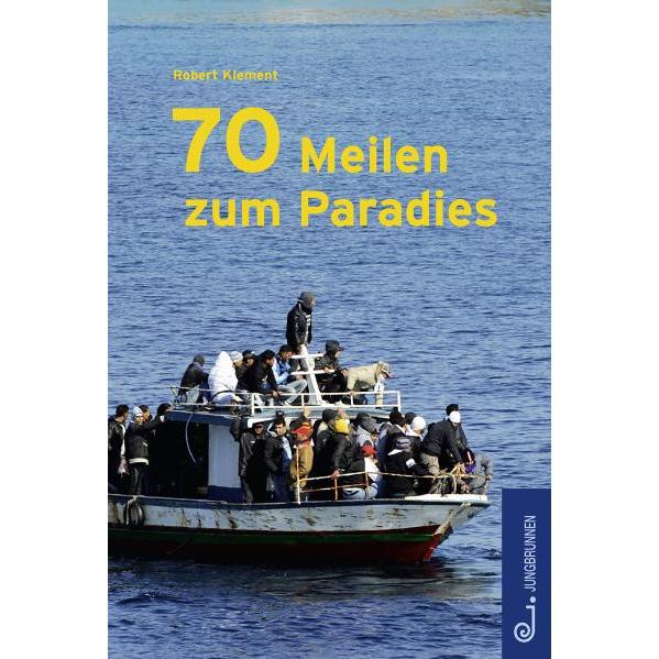 70 Meilen zum Paradies, Kinderbücher von Robert Klement