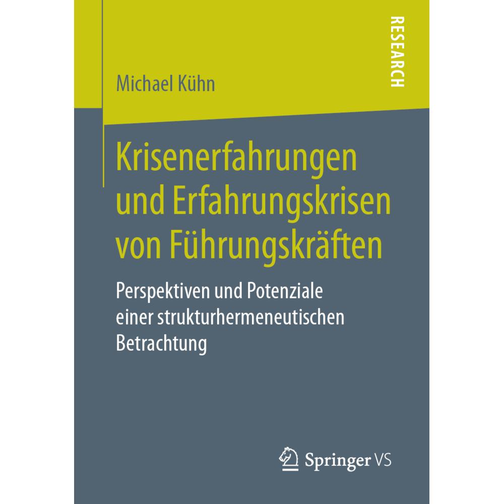 Krisenerfahrungen und Erfahrungskrisen von Führungskräften, Fachbücher von Michael Kühn
