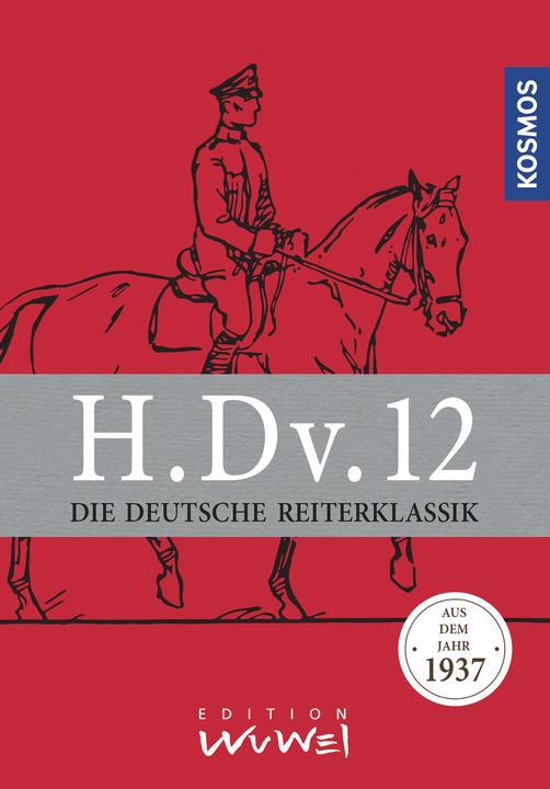 Image du produit Kosmos H.Dv.12. Die Deutsche Reiterklassik (Allemand, Kosmos, 2017)