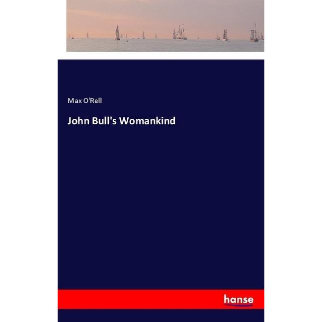 John Bull's Womankind, Belletristik