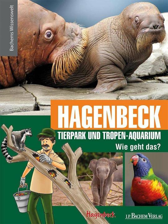 Produktbild Hagenbeck Tierpark und Tropen-Aquarium - Wie geht das? (Deutsch, Frank Robyn-Fuhrmeister, 2016)