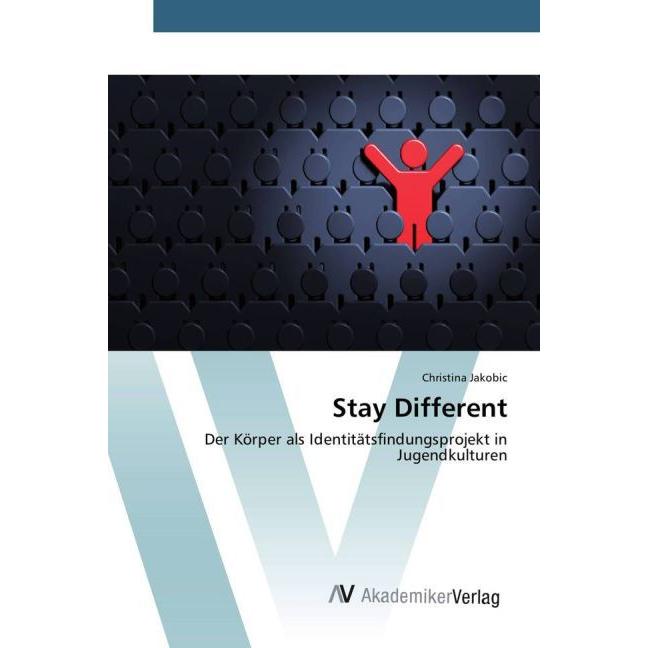Stay Different, Fachbücher von Christina Jakobic