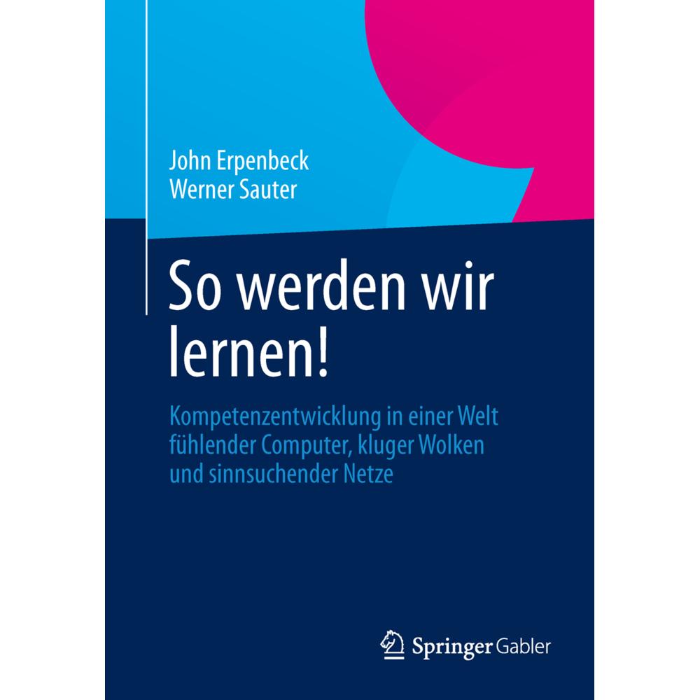 So werden wir lernen!, Fachbücher von John Erpenbeck, Werner Sauter