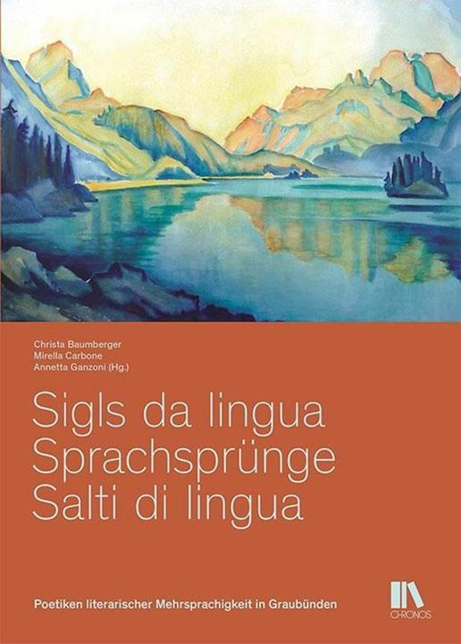 Produktbild Sigls da lingua  Sprachsprünge  Salti di lingua (Deutsch, Annetta Ganzoni, Christa Baumberger, Mirella Carbone, 2018)