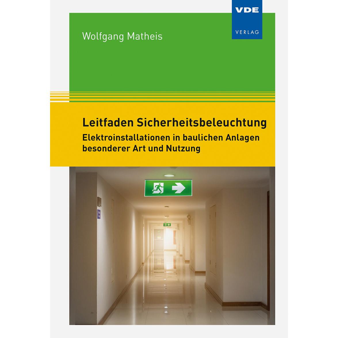 Leitfaden Sicherheitsbeleuchtung, Fachbücher von Wolfgang Matheis