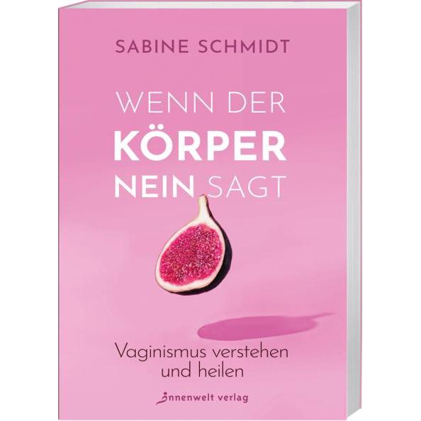 Wenn der Körper Nein sagt, Ratgeber von Sabine Schmidt