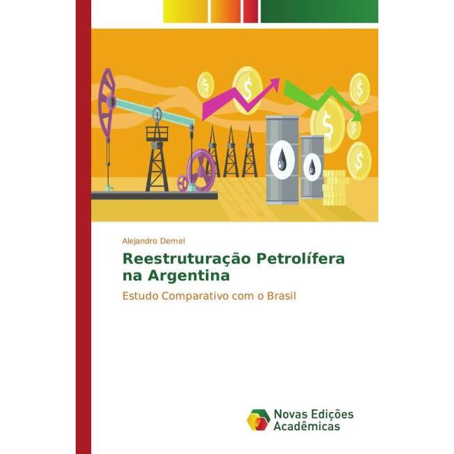 Reestruturação Petrolífera na Argentina, Fachbücher von Alejandro Demel