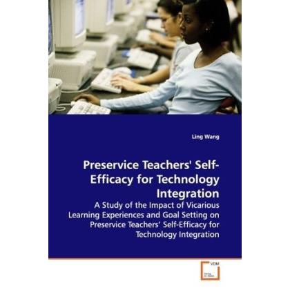 Preservice Teachers' Self-Efficacy for Technology Integration, Fachbücher