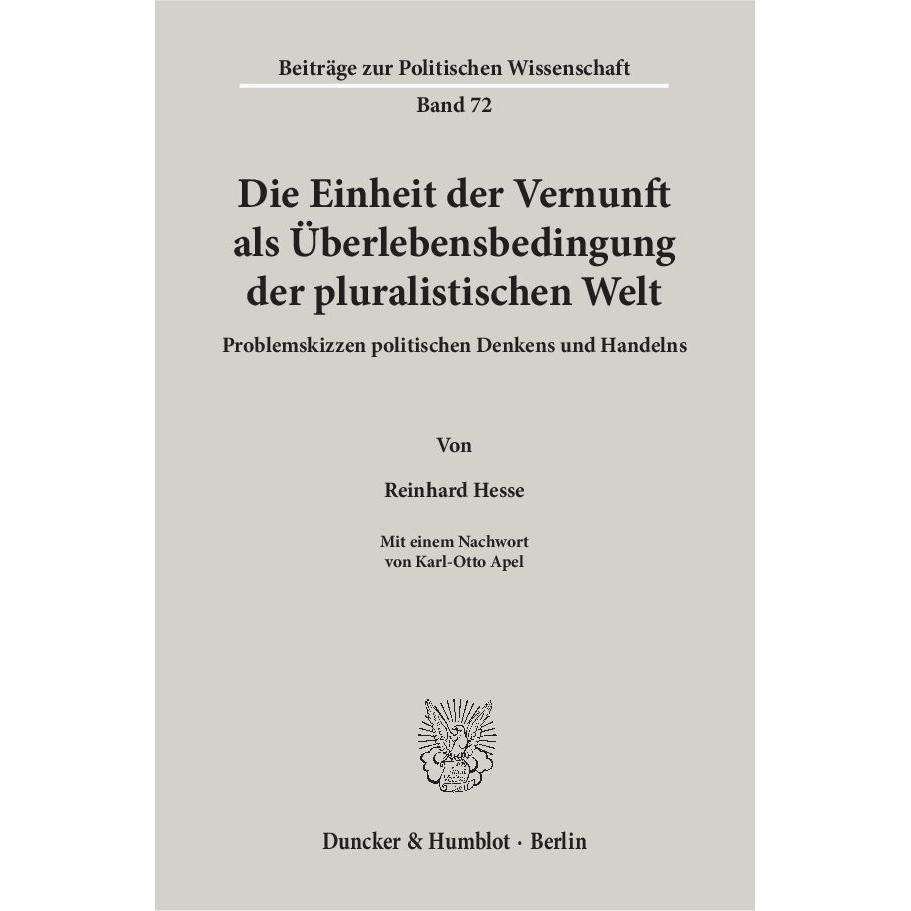 Die Einheit der Vernunft als Überlebensbedingung der pluralistischen Welt, Fachbücher von Reinhard Hesse