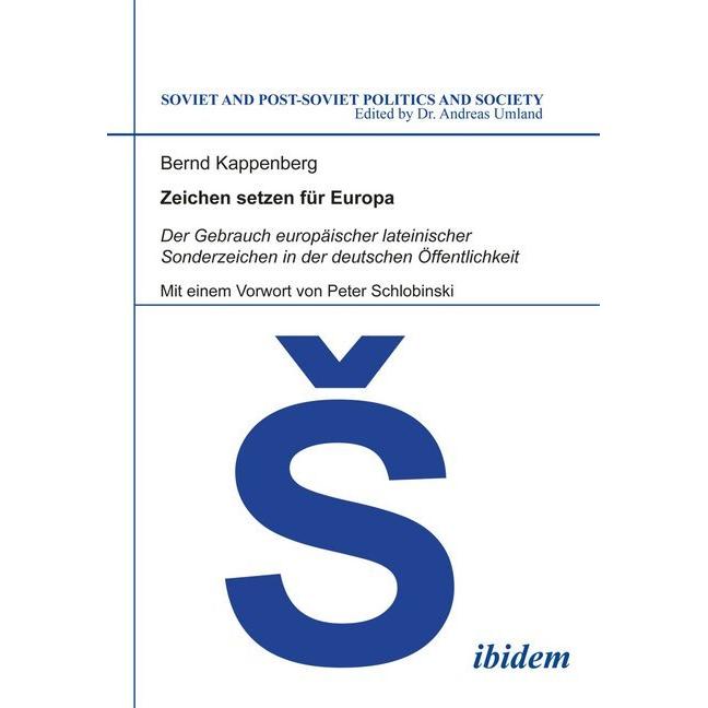 Zeichen setzen für Europa. Der Gebrauch europäischer lateinischer Sonderzeichen in der deutschen Öff, Fachbücher von Ber...