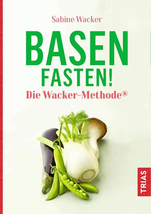 Image du produit Basenfasten! Die Wacker-Methode® (Allemand, Sabine Wacker, 2020)