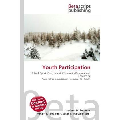 Youth Participation, Fachbücher von Miriam T. Timpledon, Susan F. Marseken, Lambert M. Surhone