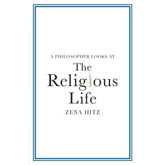 Thumbnail - A Philosopher Looks at the Religious Life, Sachbücher von Zena Hitz