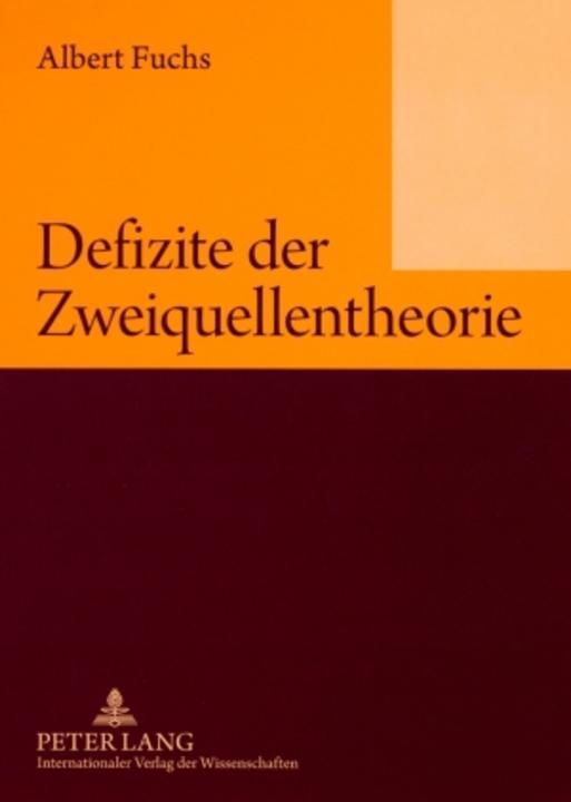 Produktbild Defizite der Zweiquellentheorie (Deutsch, Albert Fuchs, 2008)