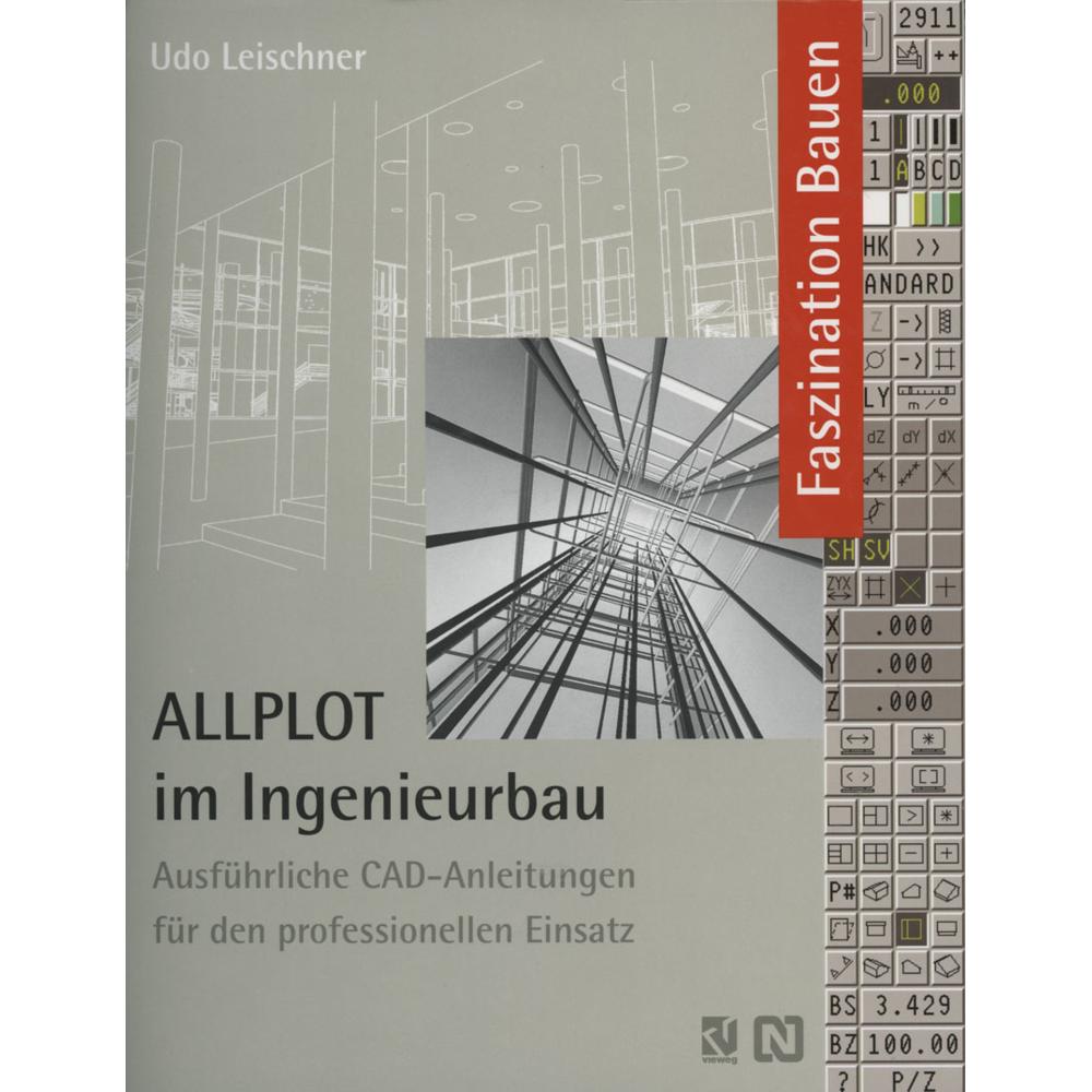ALLPLOT im Ingenieurbau, Fachbücher von Udo Leischner