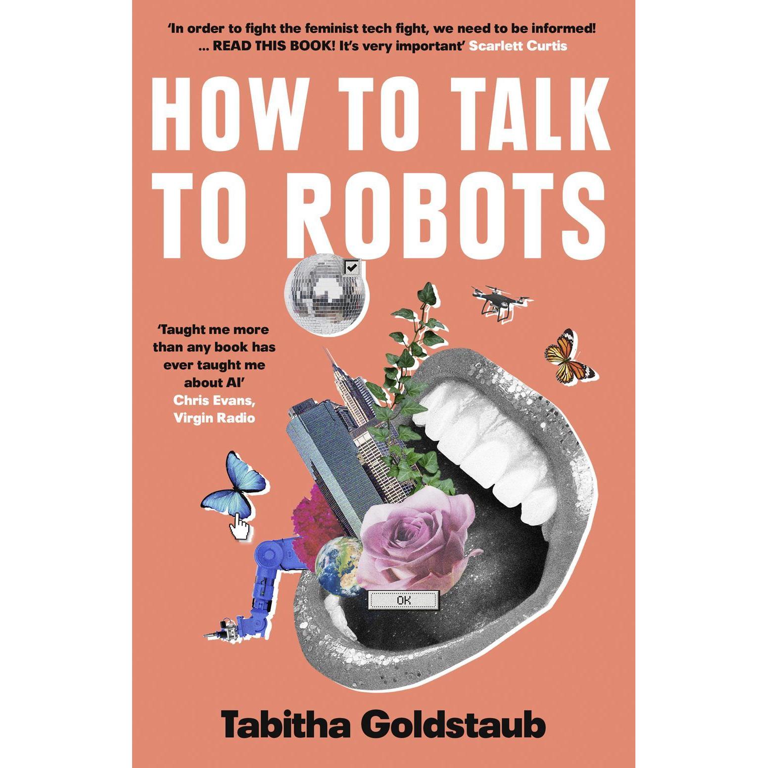 How To Talk To Robots, Sachbücher von Goldstaub, Tabitha