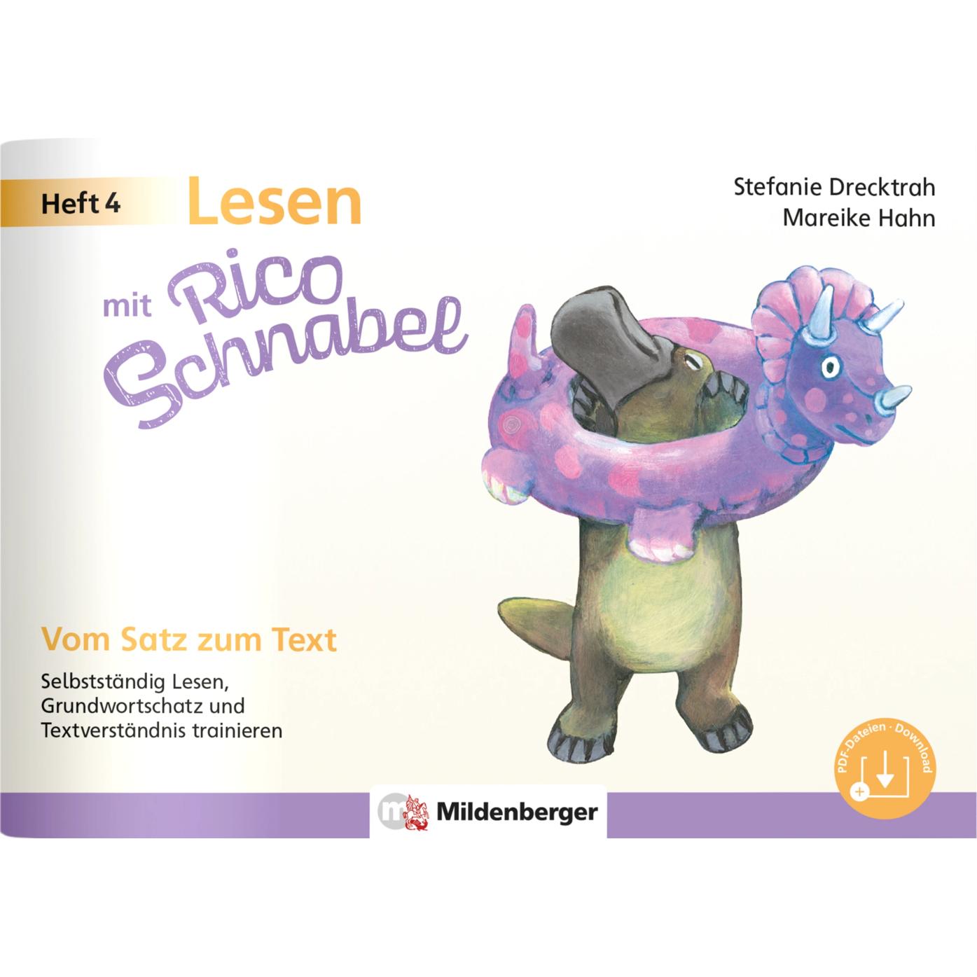 Lesen mit Rico Schnabel, Heft 4: Vom Satz zum Text, Schulbücher von Stefanie Drecktrah, Mareike Hahn