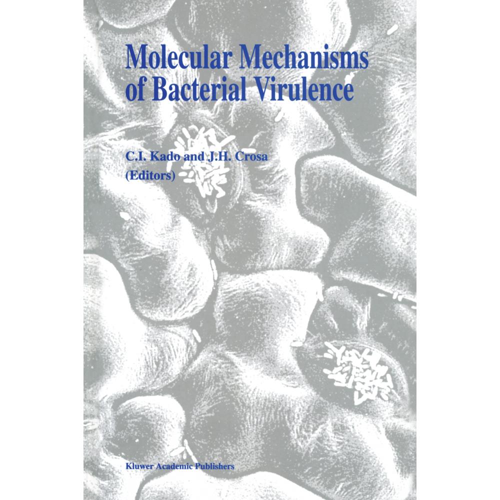 Molecular Mechanisms of Bacterial Virulence, Fachbücher von J. H. Crosa, C. I. Kado