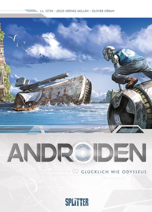 Produktbild Androiden 02. Glücklich wie Odysseus (Deutsch, Jean-Luc Istin, 2018)