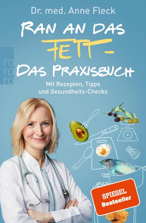 Produktbild Ran an das Fett - Das Praxisbuch (Deutsch, Anne Fleck, 2020)