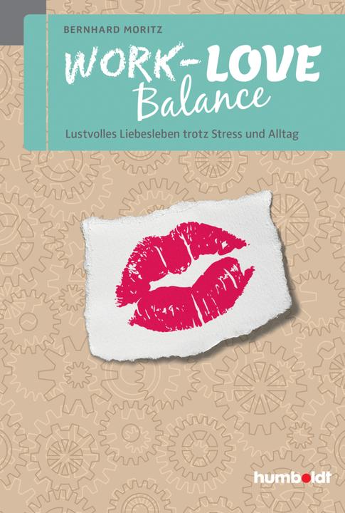 Produktbild Work-Love-Balance (Deutsch, Bernhard Moritz, 2016)